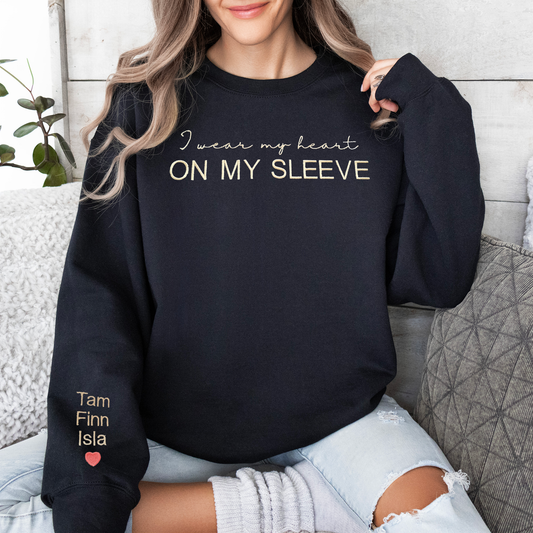 "I Wear My Heart On My Sleeve" Sweatshirt