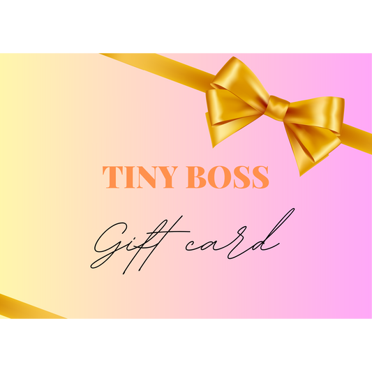 Tiny Boss Digital Gift Card